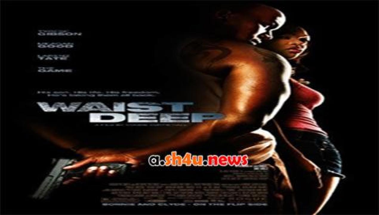 فيلم Waist Deep 2006 مترجم - HD