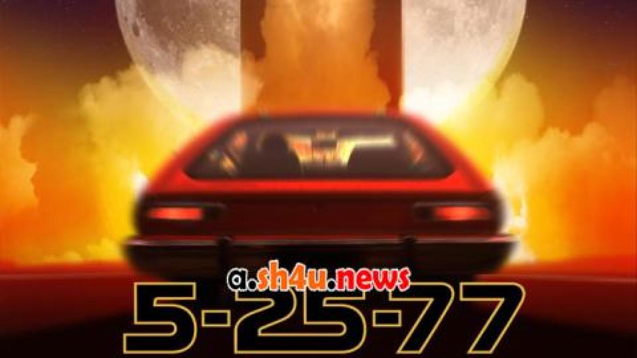 فيلم 5-25-77 2022 مترجم - HD