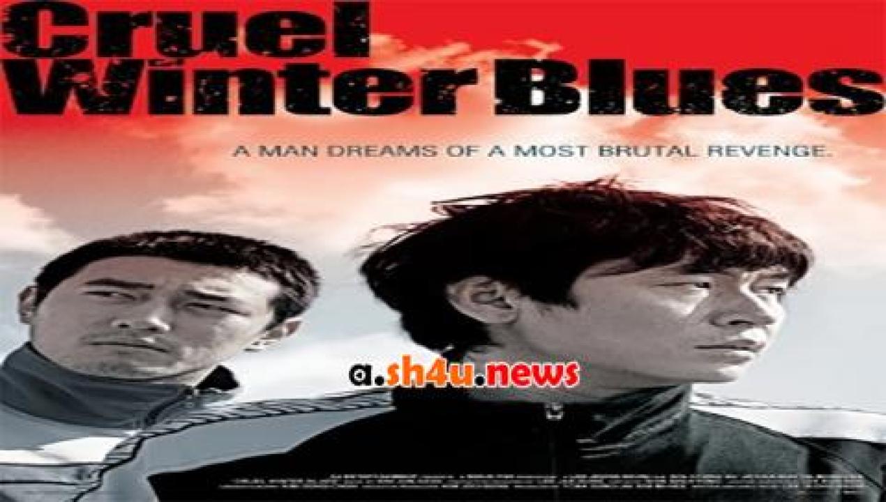 فيلم Cruel Winter Blues 2006 مترجم - HD
