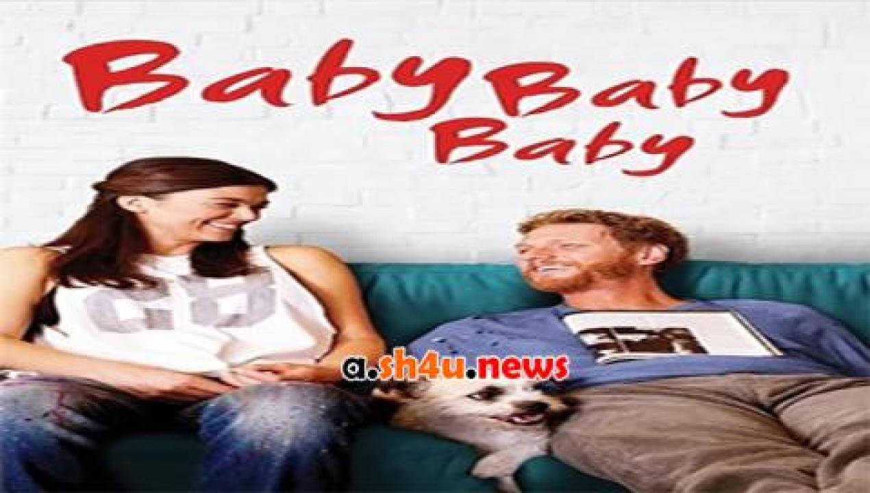 فيلم Baby Baby Baby 2015 مترجم - HD