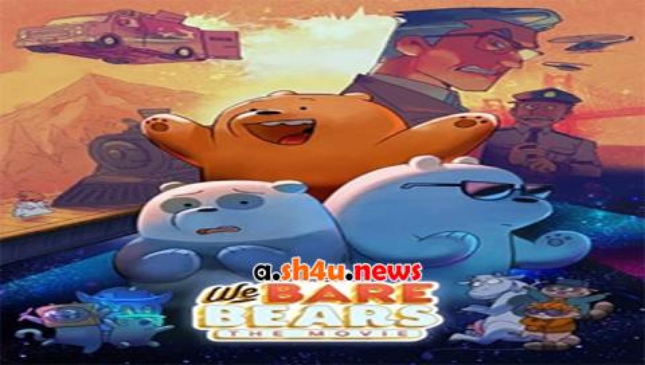 فيلم We Bare Bears The Movie 2020 مترجم - HD