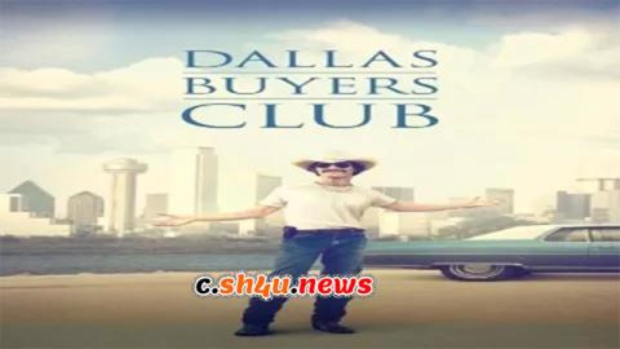 فيلم Dallas Buyers Club 2013 مترجم - HD
