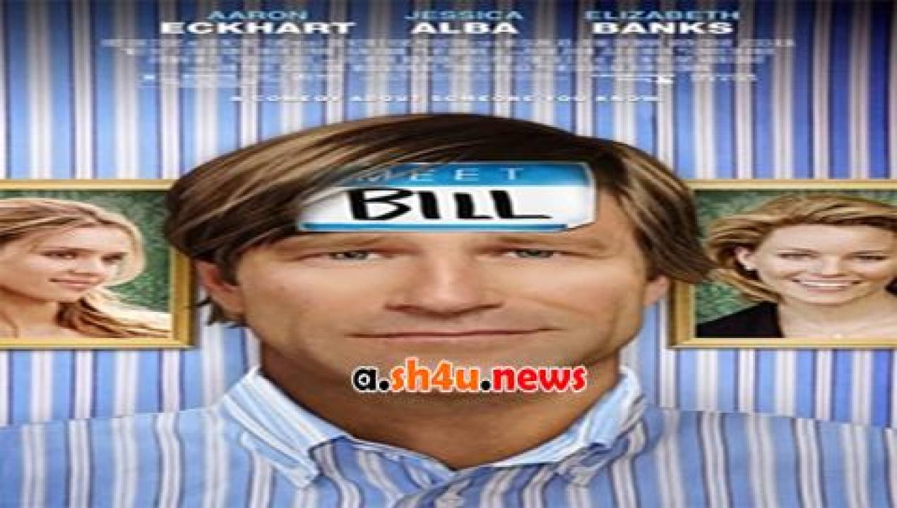 فيلم Meet Bill 2007 مترجم - HD