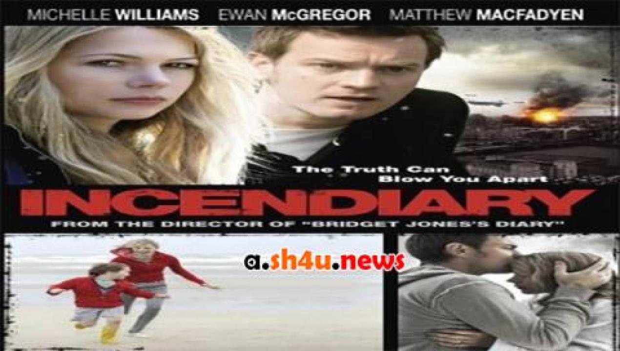 فيلم Incendiary 2008 مترجم - HD