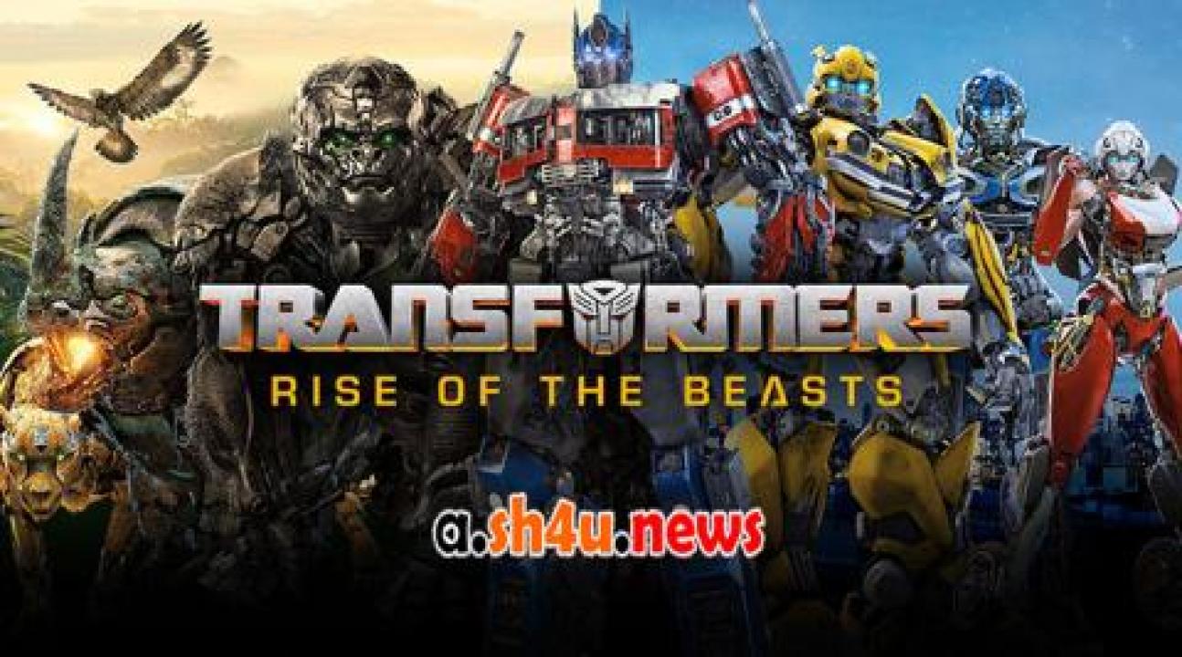 فيلم Transformers Rise of the Beastn 2023 مترجم - HD