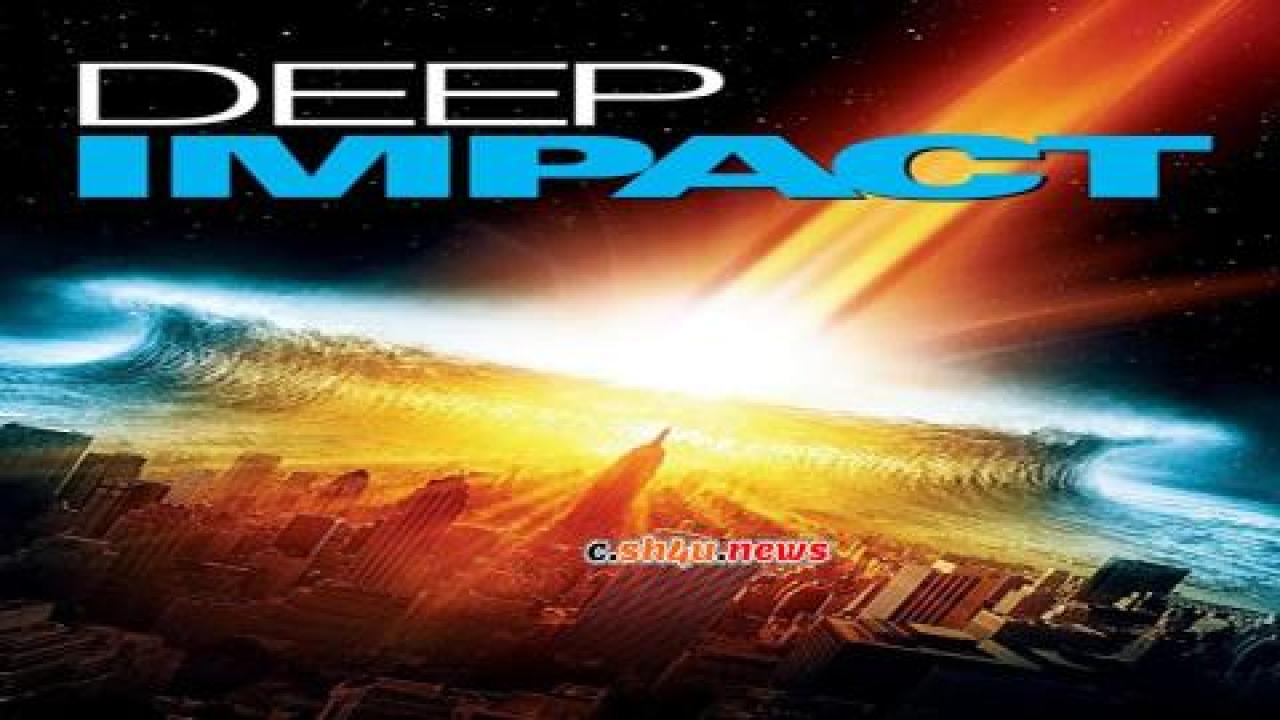 فيلم Deep Impact 1998 مترجم - HD