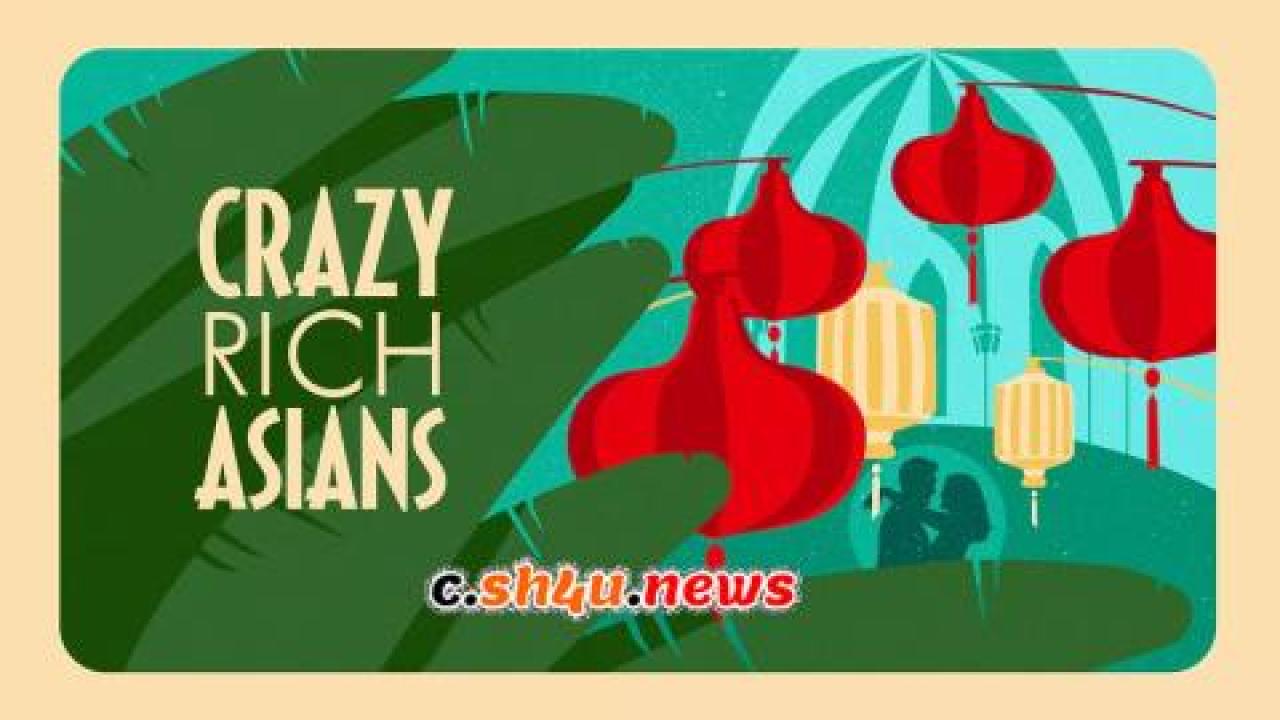 فيلم Crazy Rich Asians 2018 مترجم - HD