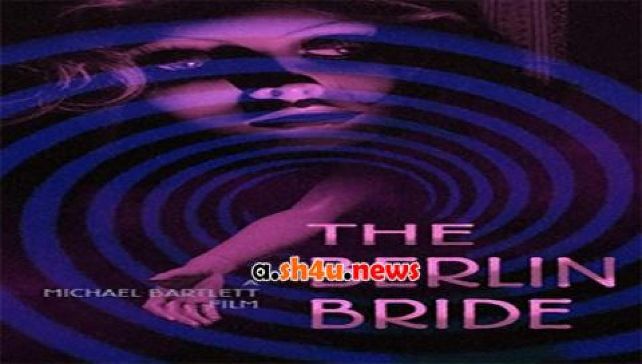 فيلم The Berlin Bride 2020 مترجم - HD