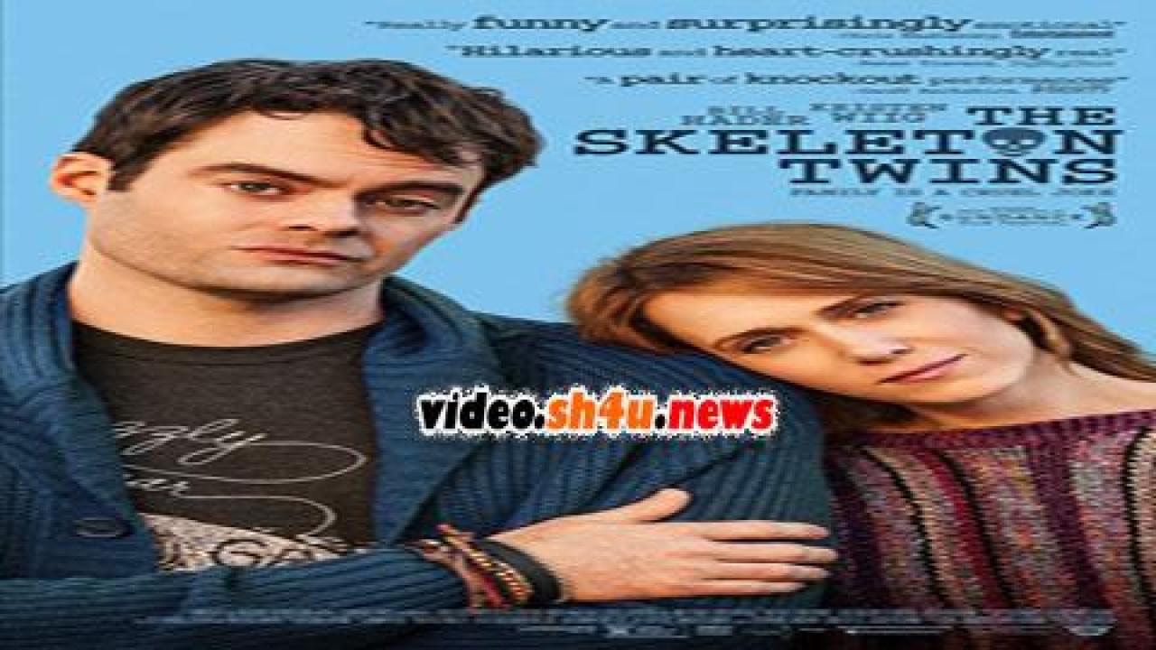 فيلم The Skeleton Twins 2014 مترجم - HD