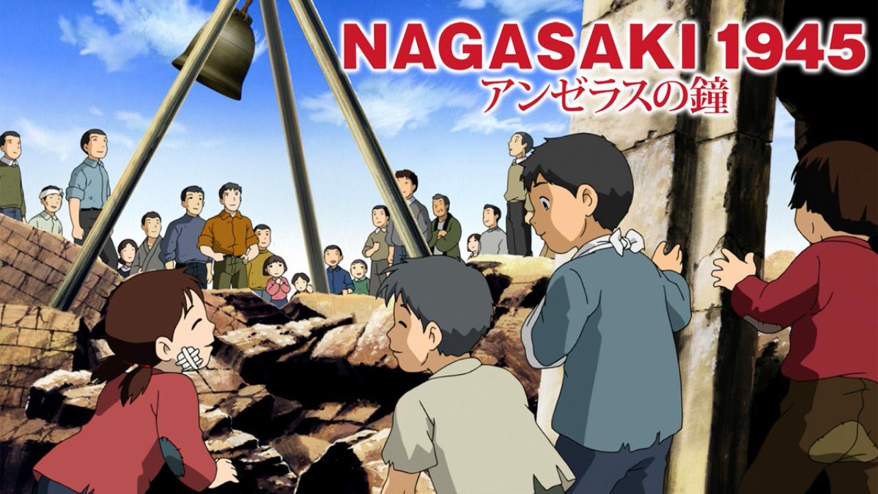 فيلم Nagasaki 1945: Angelus no Kane 2005 مترجم كامل HD