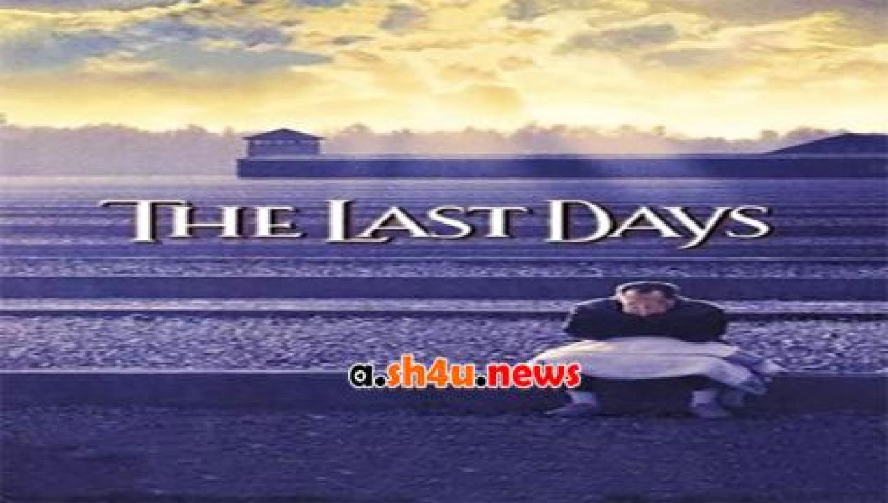 فيلم The Last Days 1998 مترجم - HD