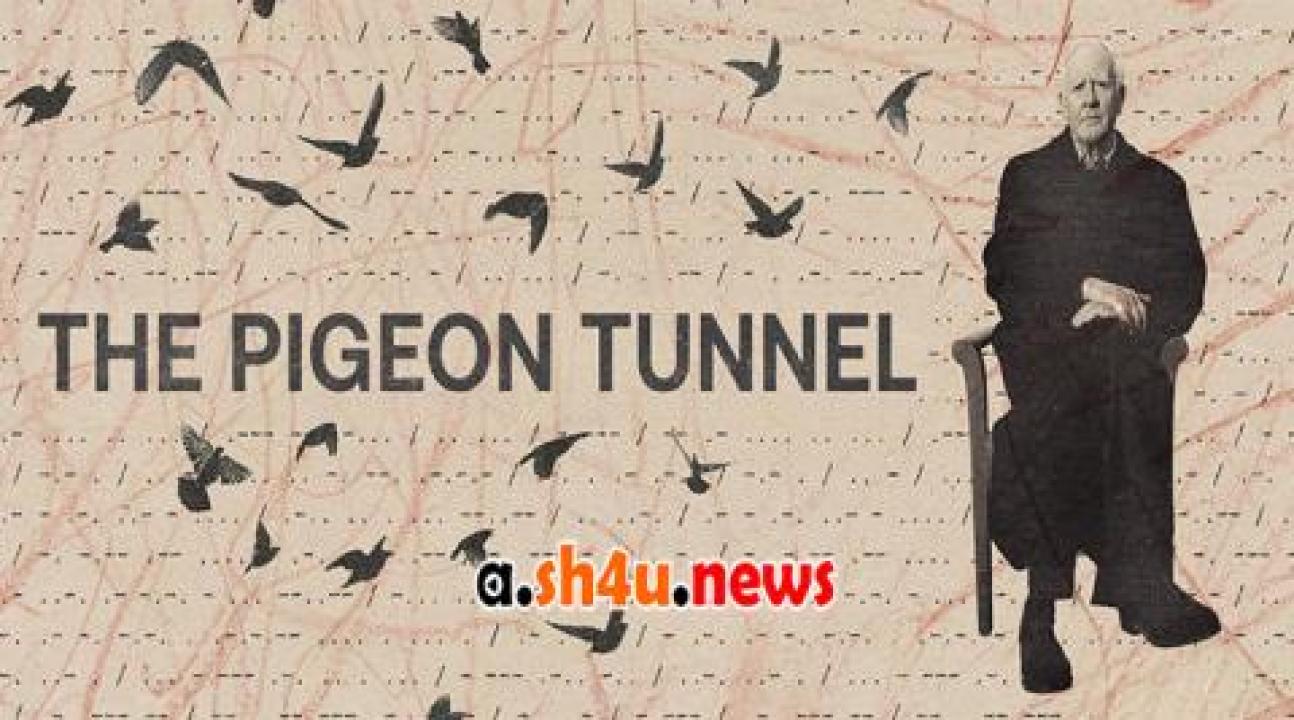 فيلم The Pigeon Tunnel 2023 مترجم - HD