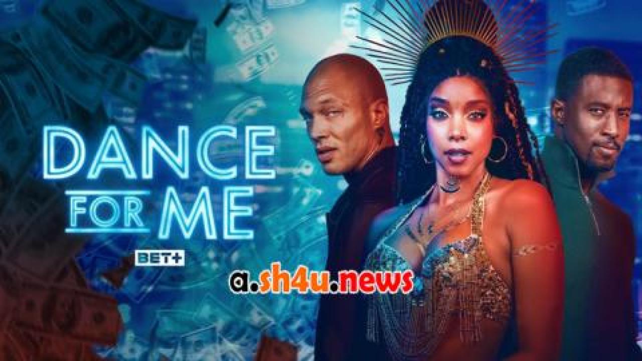 فيلم Dance for Me 2023 مترجم - HD