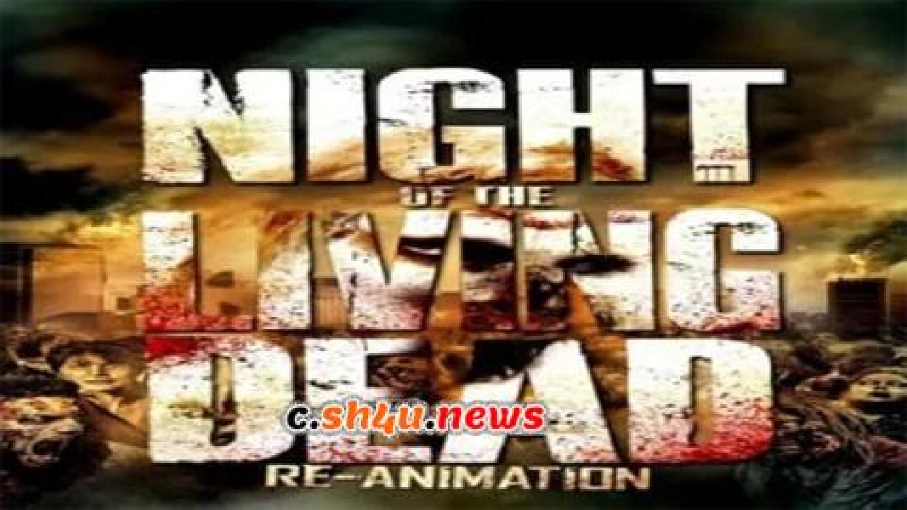 فيلم Night of the Living Dead: Re-Animation 2012 مترجم - HD