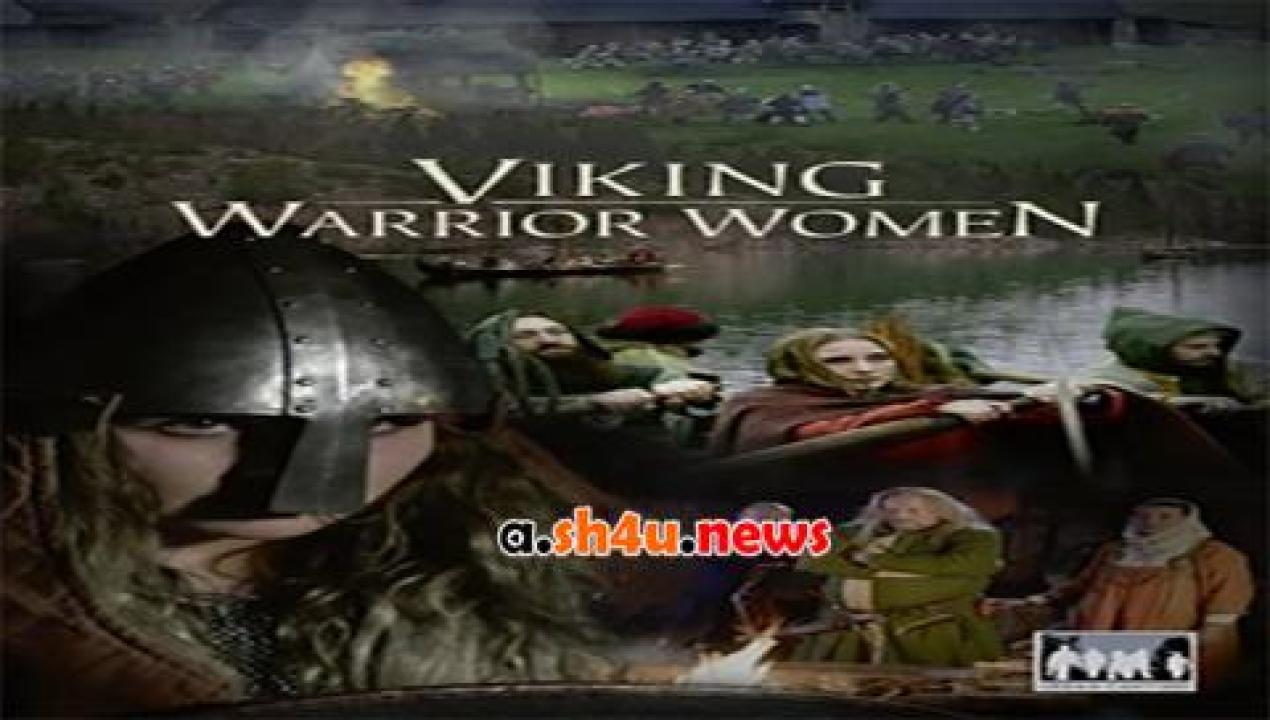 فيلم Viking Warrior Women 2019 مترجم - HD