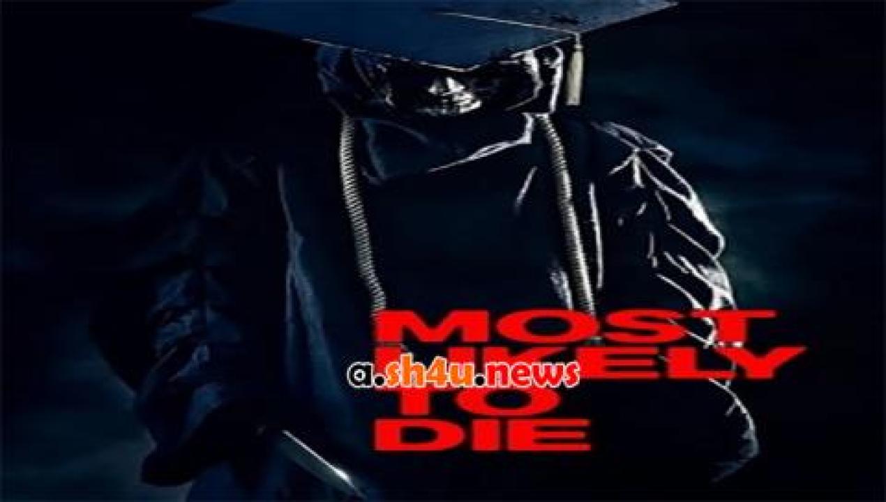 فيلم Most Likely to Die 2015 مترجم - HD