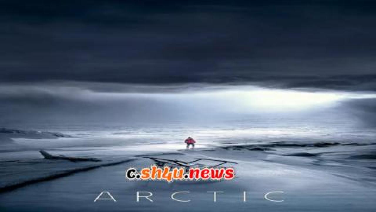 فيلم Arctic 2018 مترجم - HD