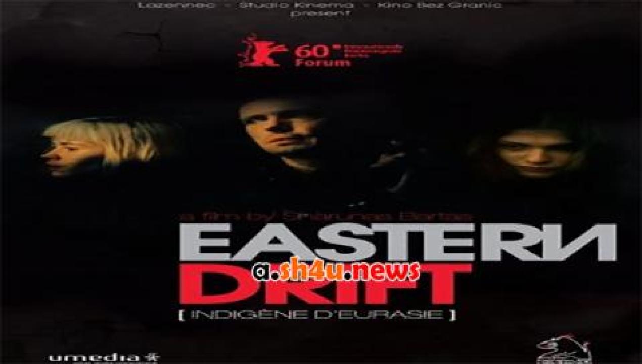 فيلم Eastern Drift 2010 مترجم - HD