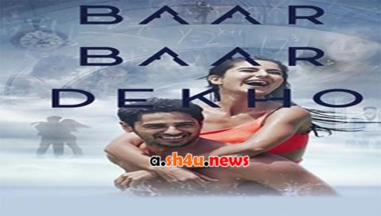 فيلم Baar Baar Dekho 2016 مترجم - HD