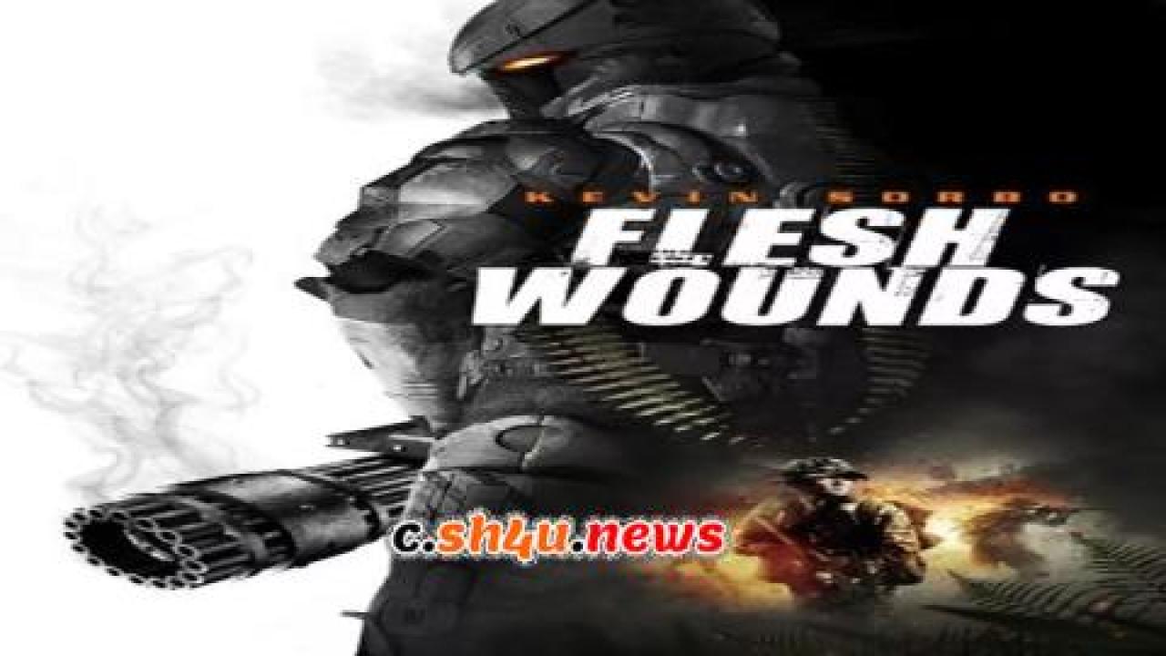 فيلم Flesh Wounds 2011 مترجم - HD