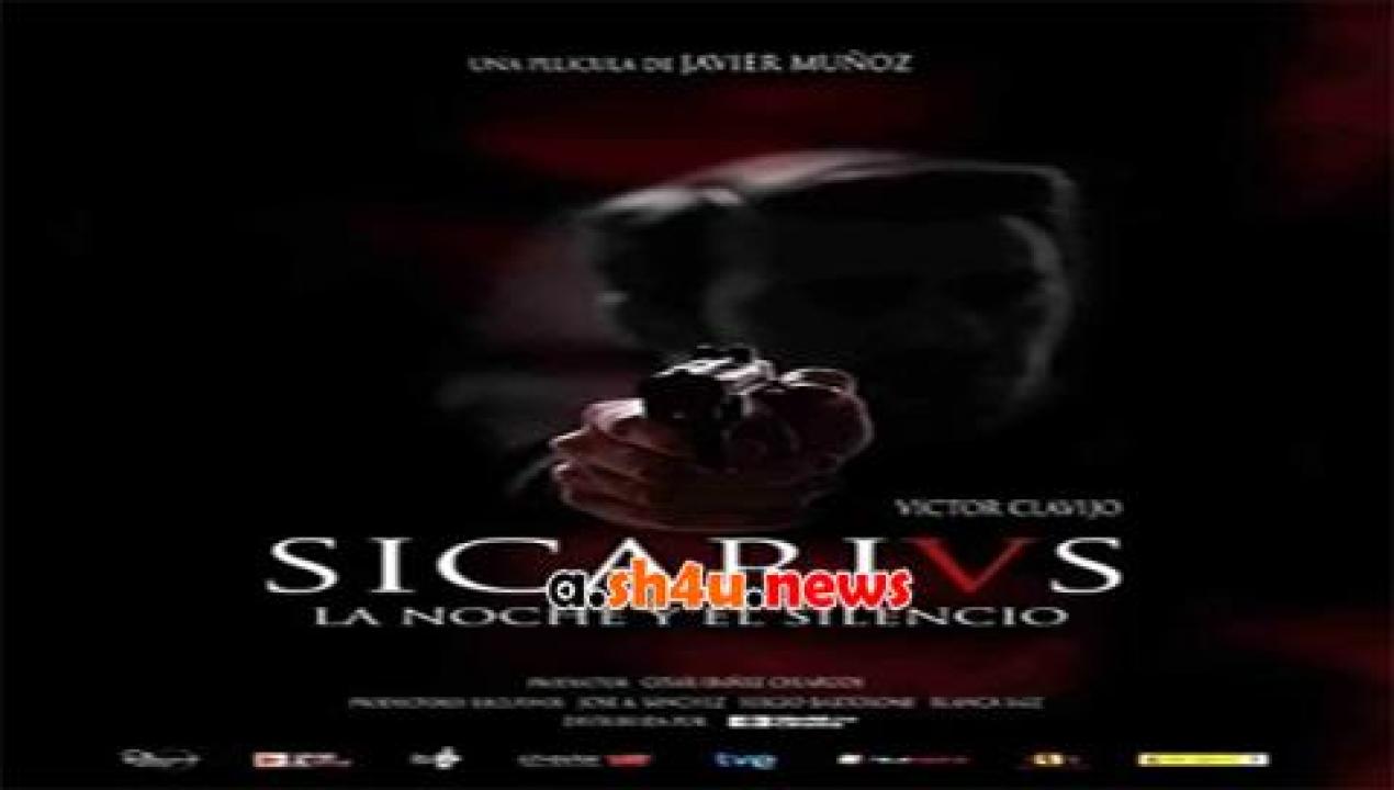 فيلم Sicarivs the Night and the Silence 2015 مترجم - HD