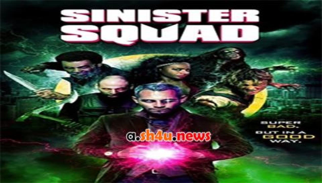 فيلم Sinister Squad 2016 مترجم - HD