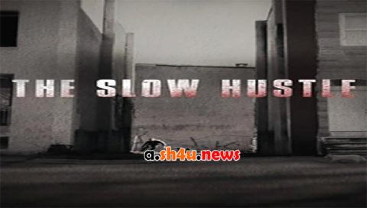 فيلم The Slow Hustle 2021 مترجم - HD