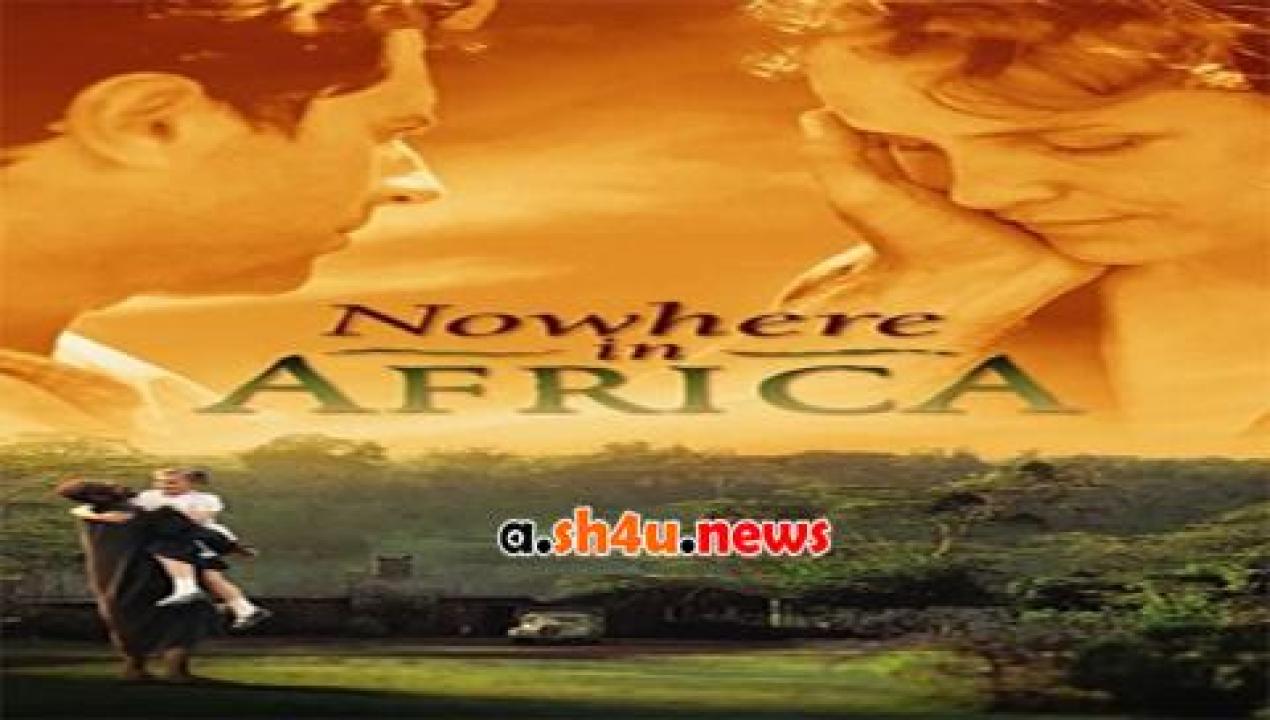 فيلم Nowhere in Africa 2001 مترجم - HD