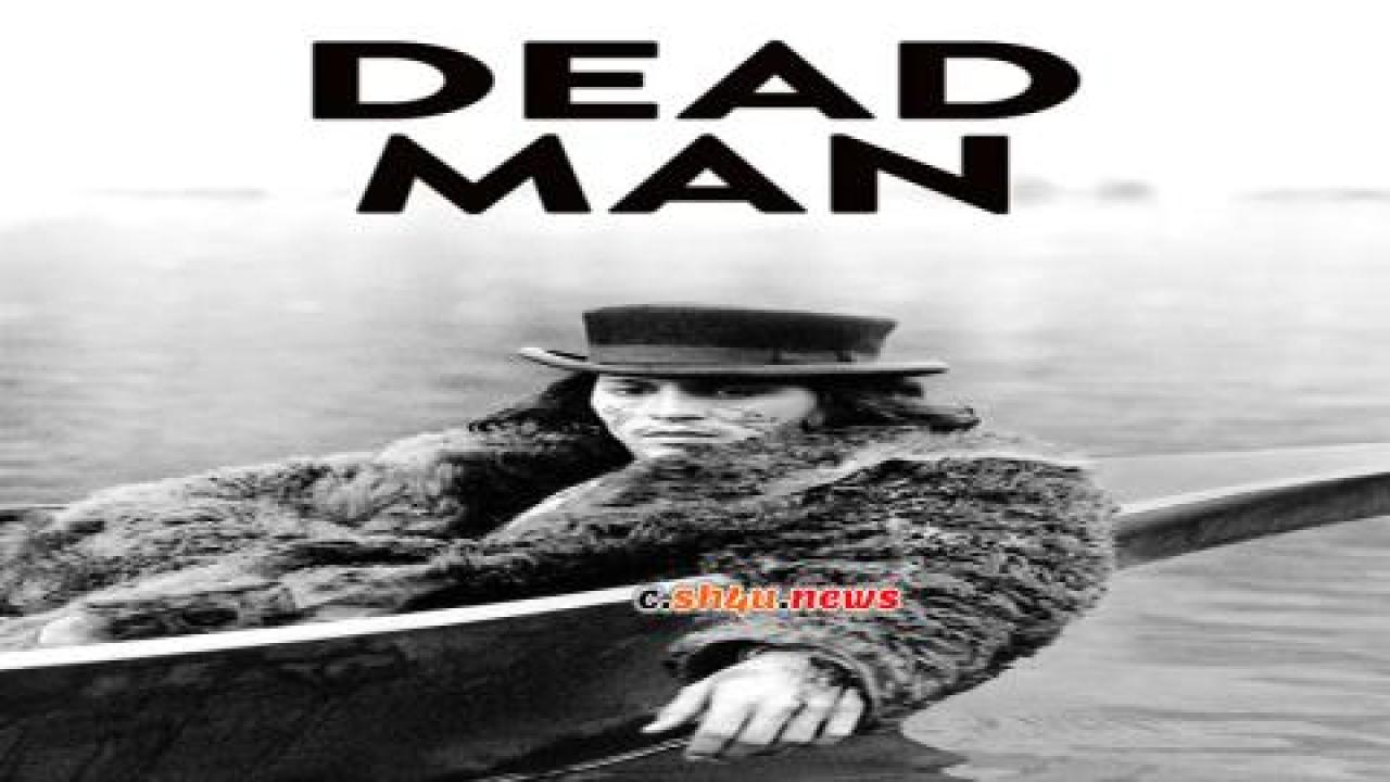 فيلم Dead Man 1995 مترجم - HD