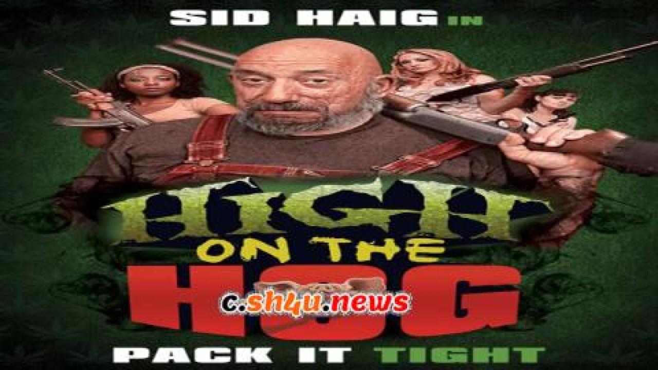 فيلم High on the Hog 2019 مترجم - HD