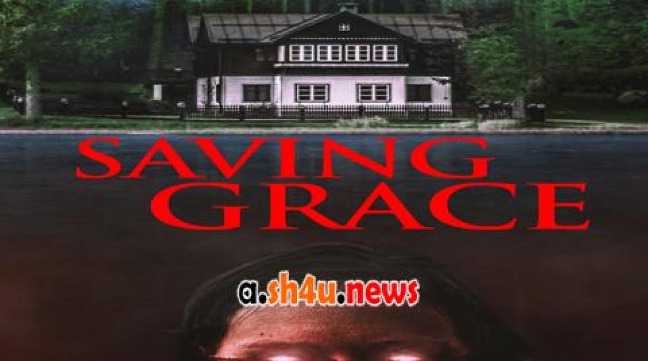 فيلم Saving Grace 2022 مترجم - HD