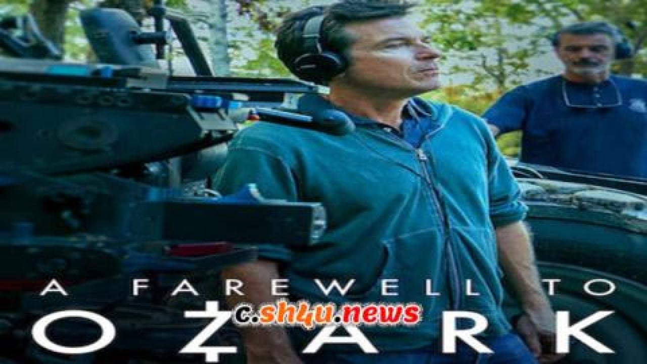فيلم A Farewell to Ozark 2022 مترجم - HD