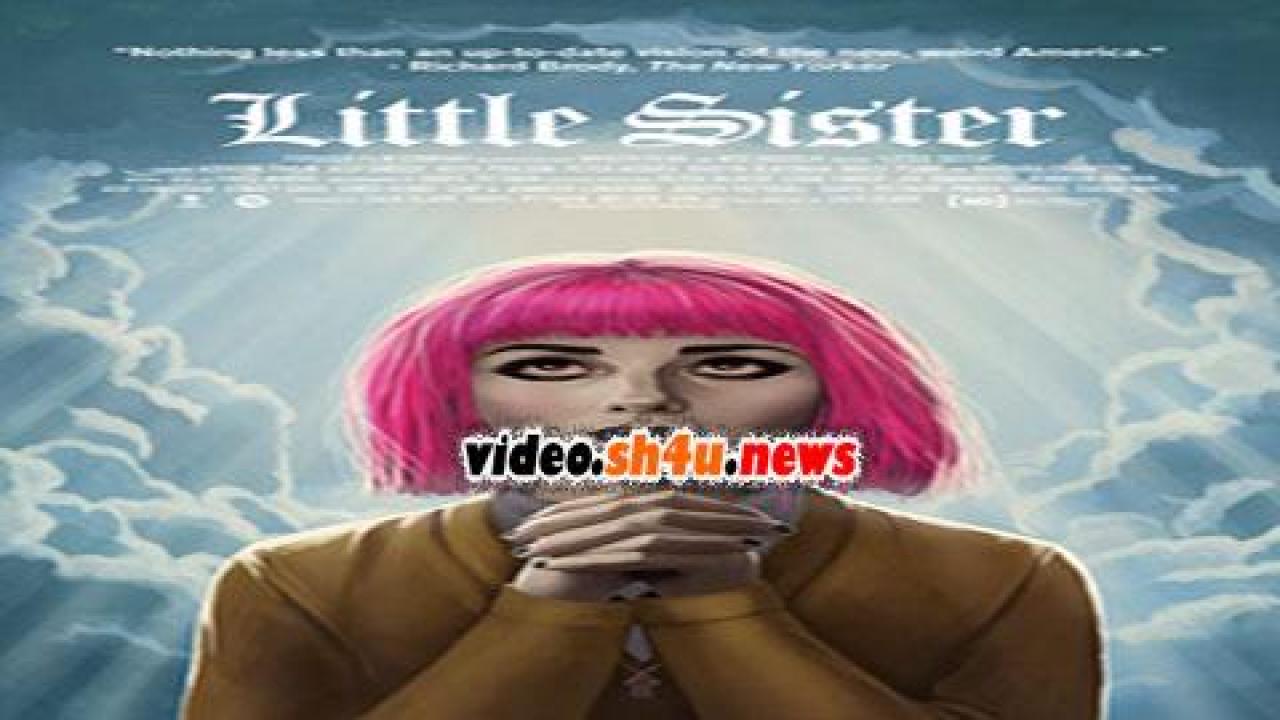 فيلم Little Sister 2016 مترجم - HD