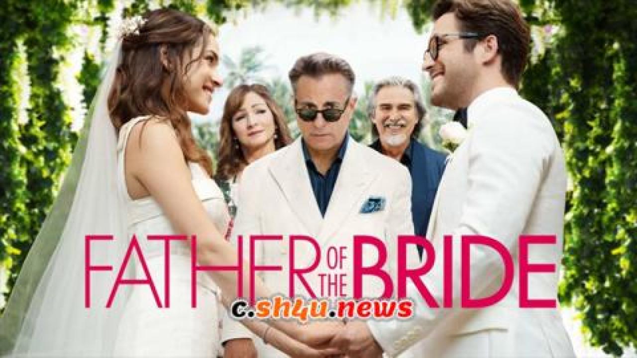 فيلم Father of the bride 2022 مترجم - HD