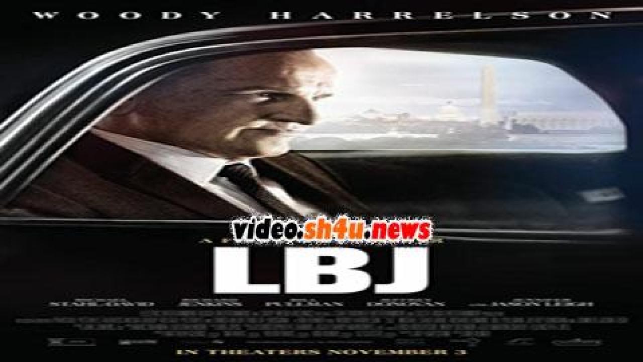 فيلم LBJ 2016 مترجم - HD
