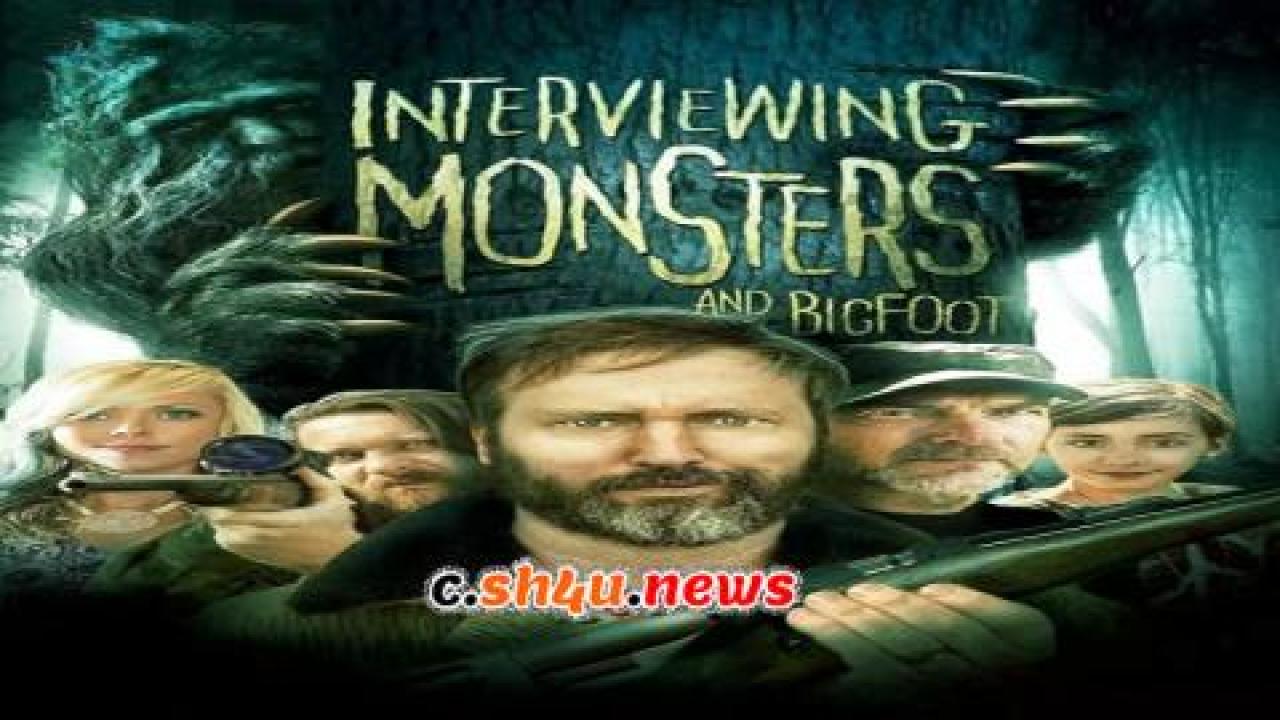 فيلم Interviewing Monsters and Bigfoot 2019 مترجم - HD
