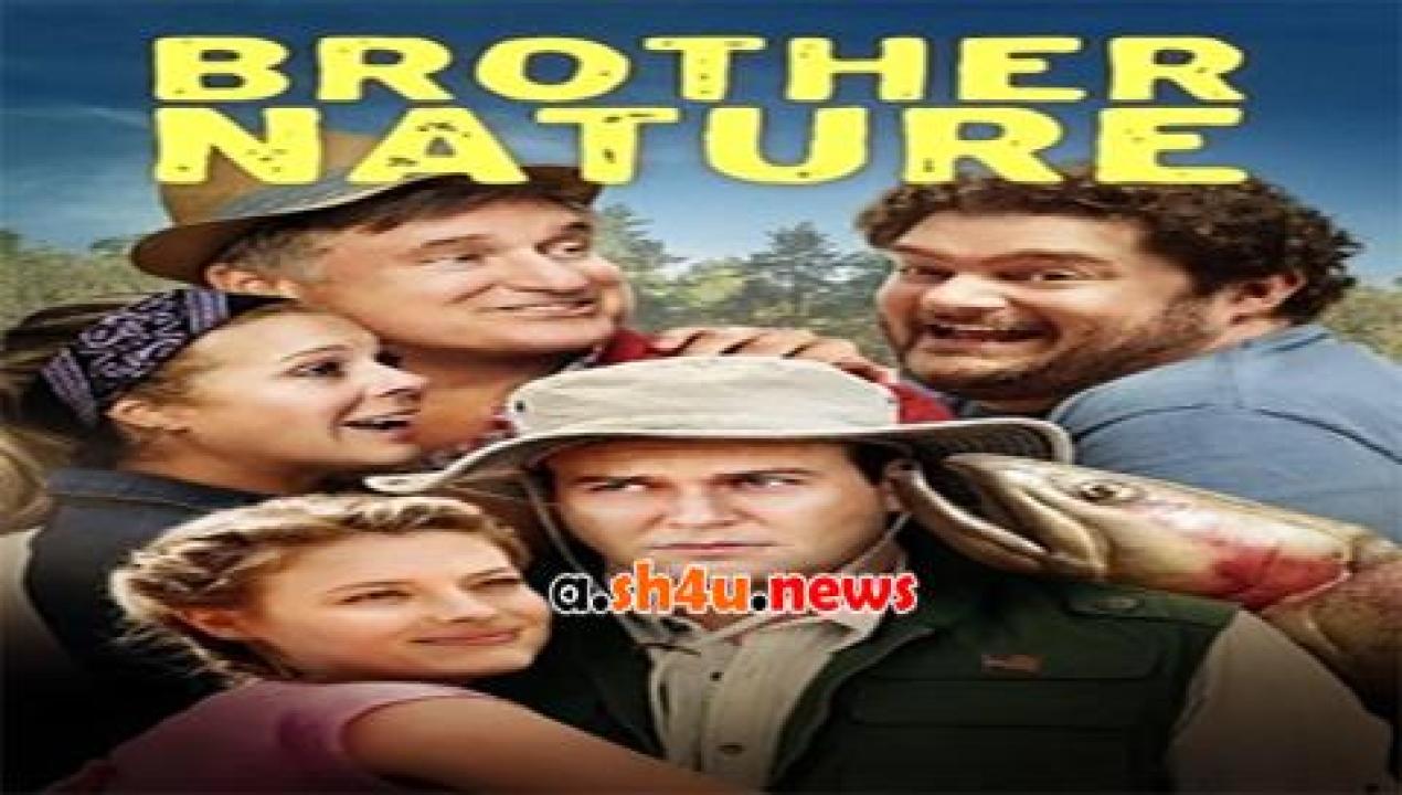 فيلم Brother Nature 2016 مترجم - HD