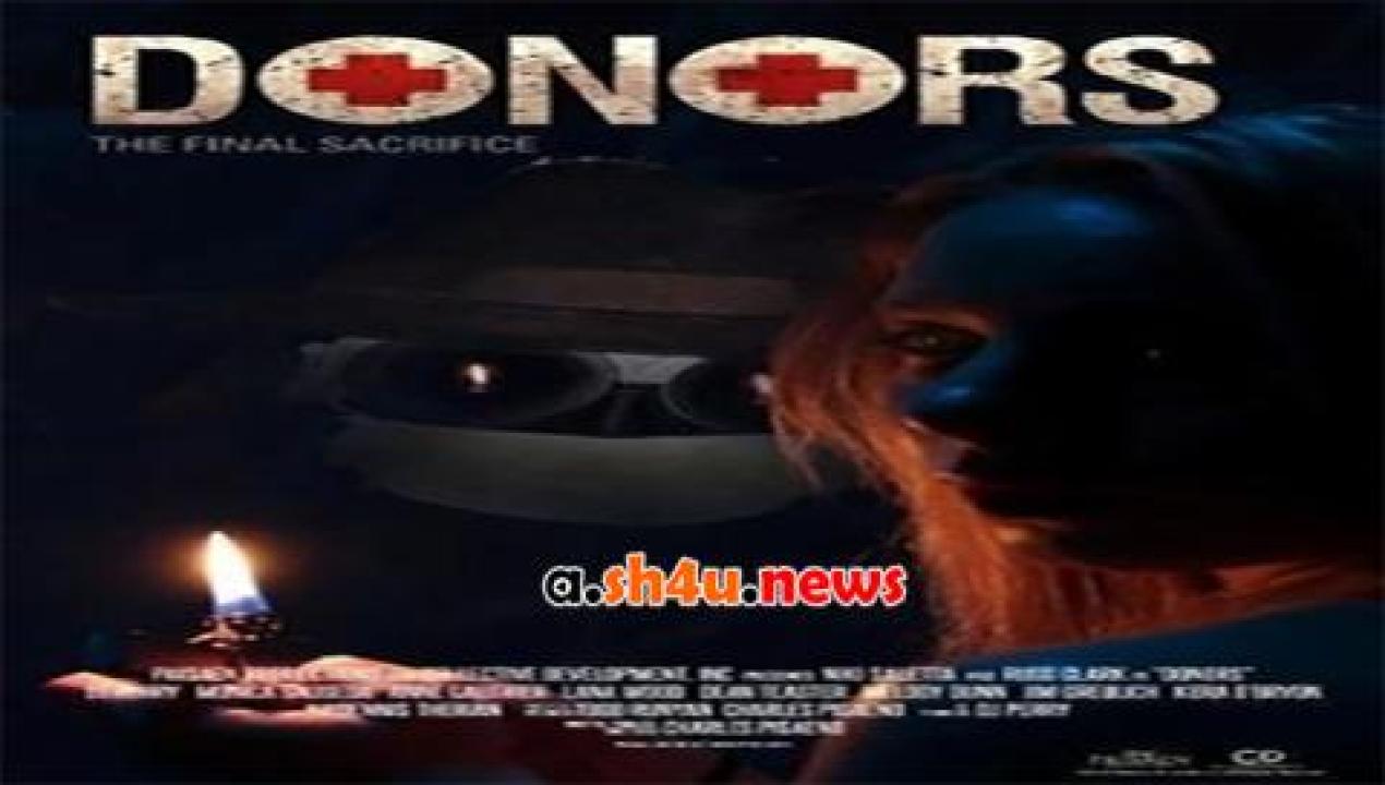 فيلم Donors 2014 مترجم - HD