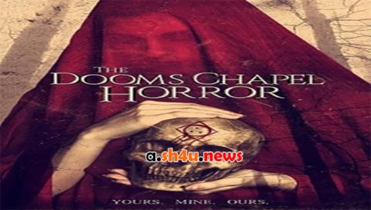 فيلم The Dooms Chapel Horror 2016 مترجم - HD