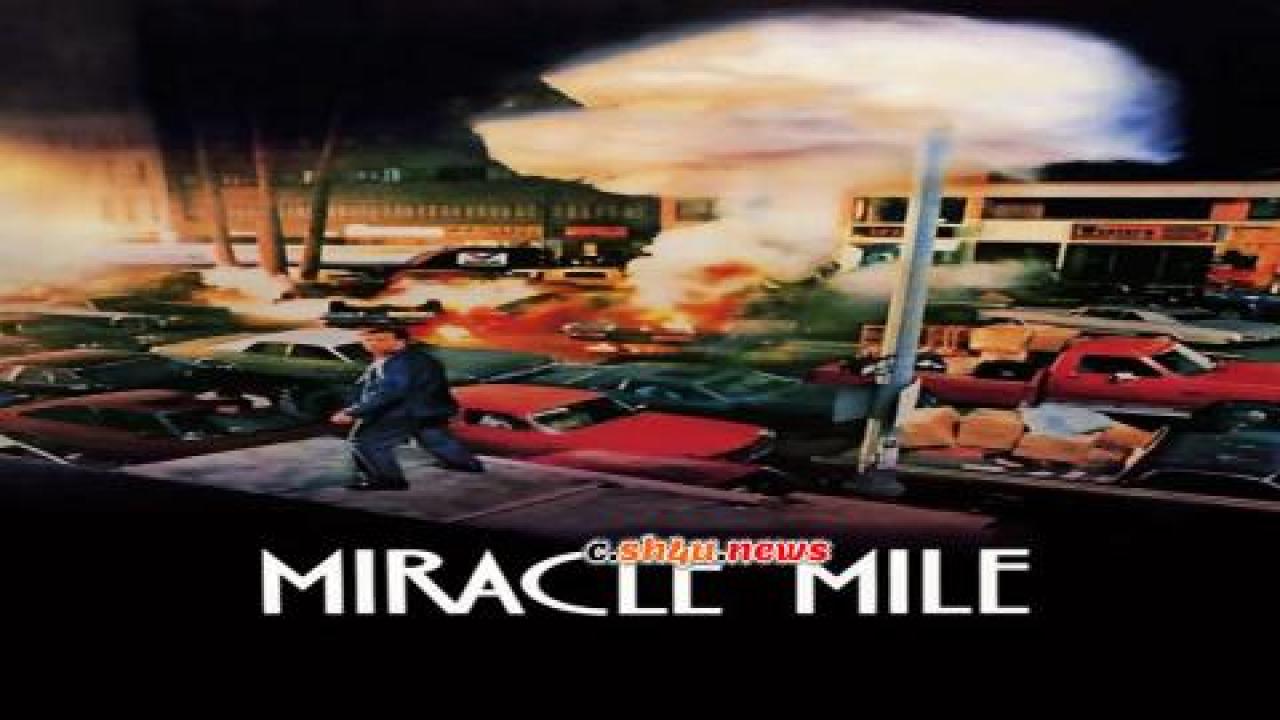 فيلم Miracle Mile 1988 مترجم - HD
