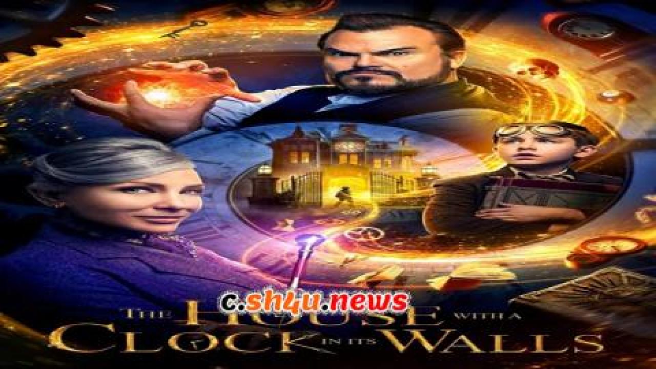 فيلم The House with a Clock in Its Walls 2018 مترجم - HD