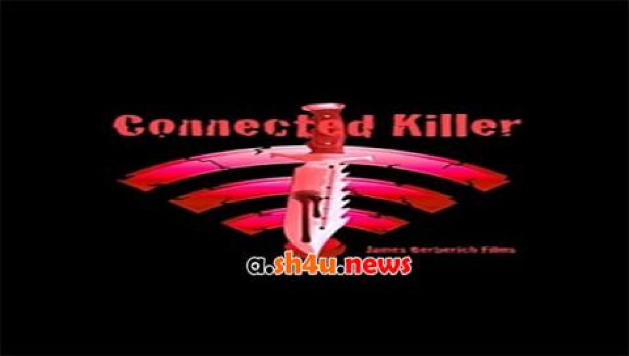 فيلم Connected Killer 2016 مترجم - HD