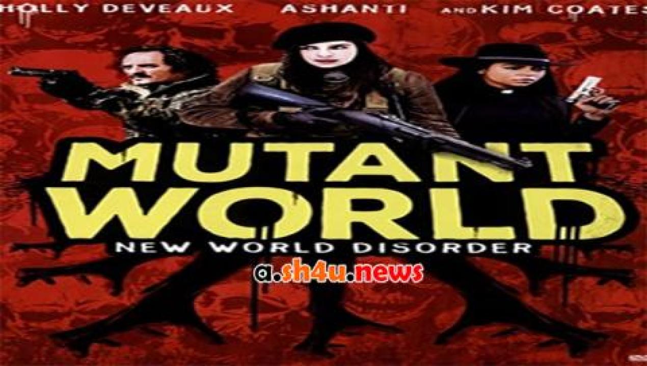 فيلم Mutant World 2014 مترجم - HD
