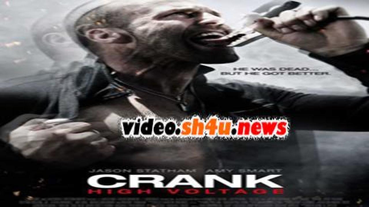 فيلم Crank: High Voltage 2009 مترجم - HD