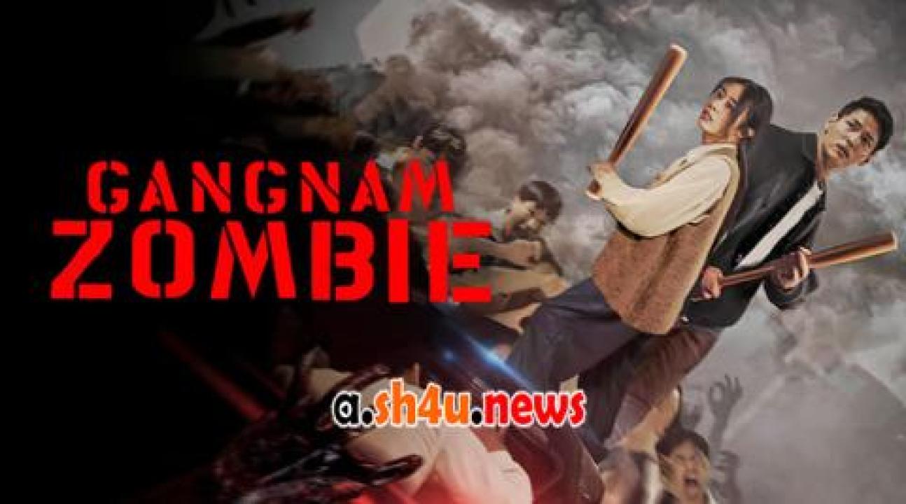 فيلم Gangnam Zombie 2023 مترجم - HD