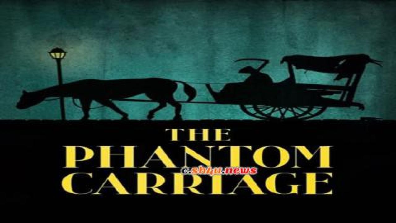 فيلم The Phantom Carriage 1921 مترجم - HD