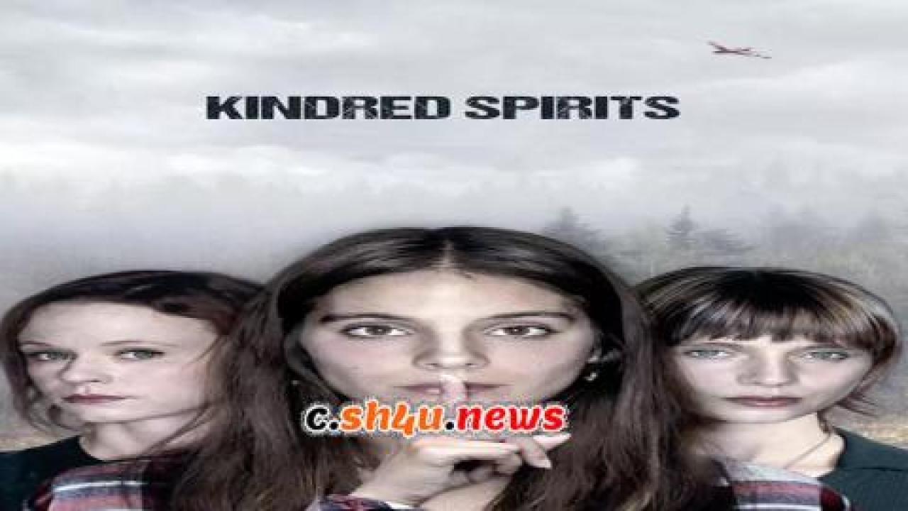 فيلم Kindred Spirits 2019 مترجم - HD
