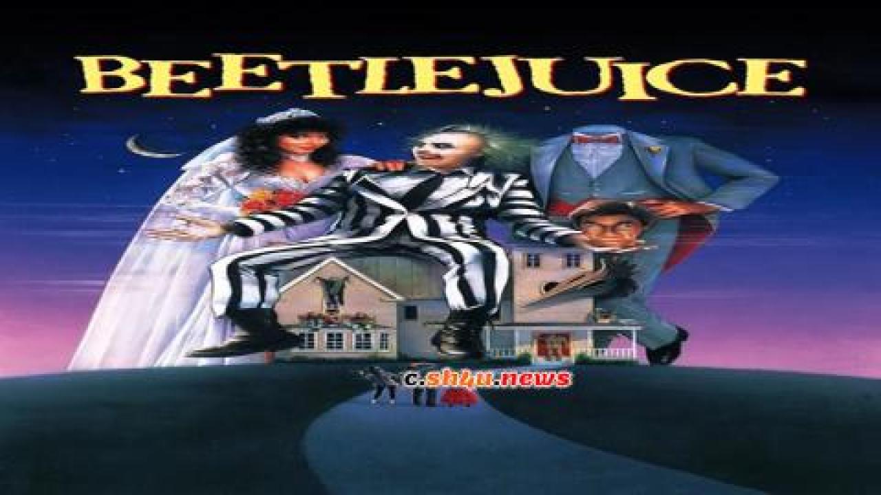 فيلم Beetlejuice 1988 مترجم - HD