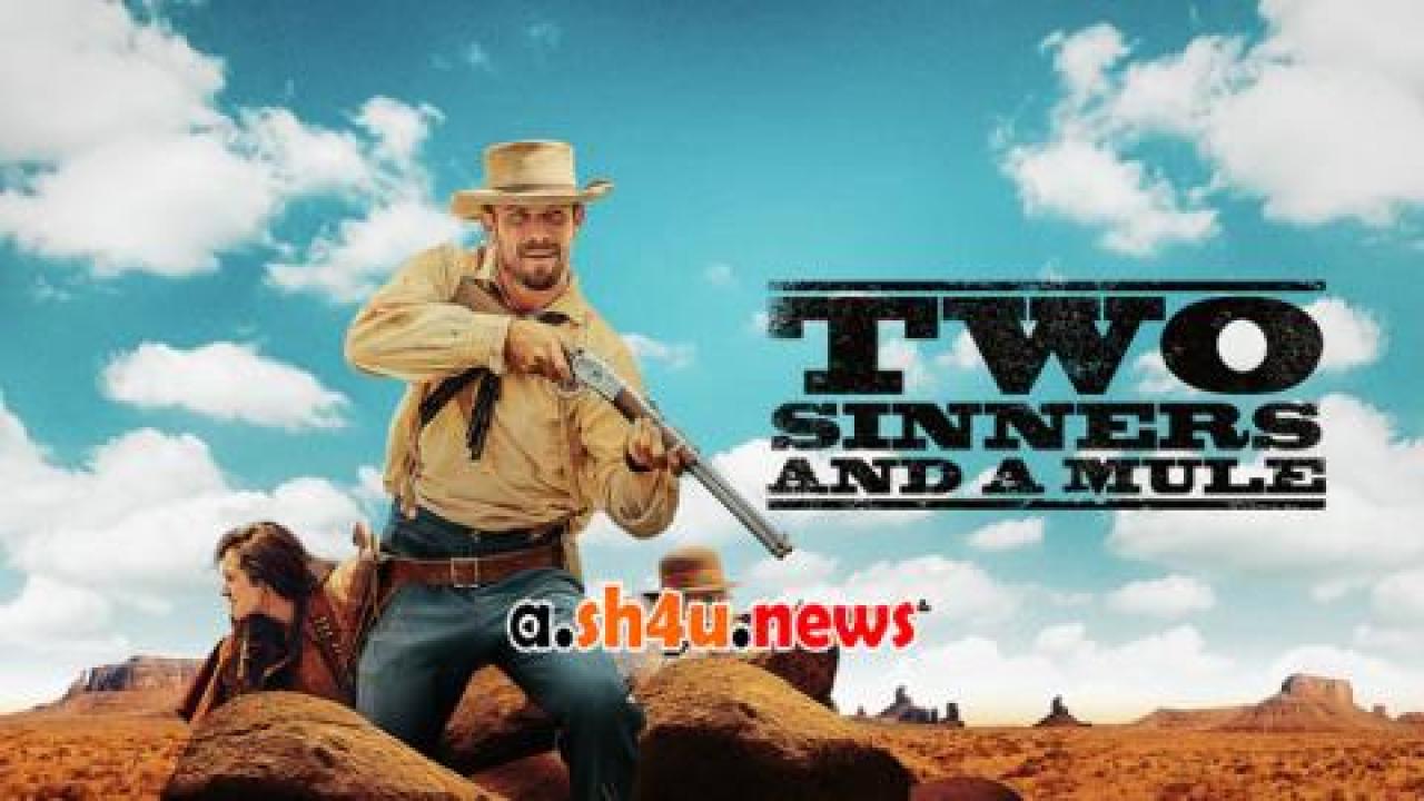 فيلم Two Sinners and a Mule 2023 مترجم - HD