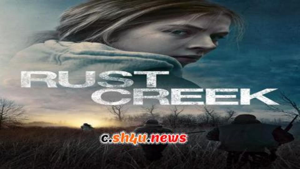 فيلم Rust Creek 2018 مترجم - HD